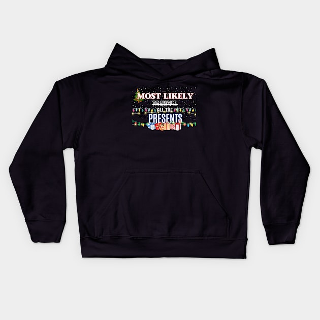 Most Likely To Shake All The Presents Kids Hoodie by CharismaShop